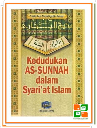 Kedudukan As Sunnah Dalam Syari’at Islam | Muslim Balikpapan