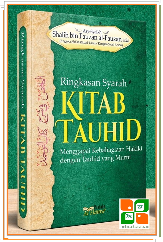 Ringkasan Syarah Kitab Tauhid | Muslim Balikpapan