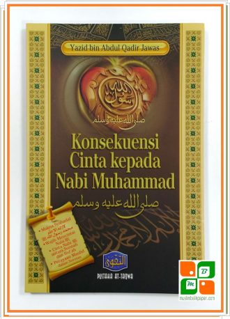 Konsekuensi Cinta Kepada Nabi Muhammad Shallallahu Alaihi Wasallam